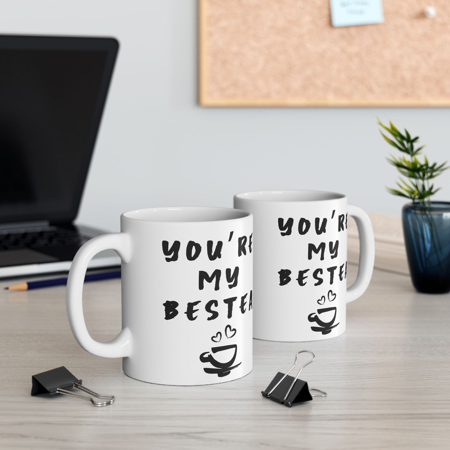 Mug Best Friend Gift | Ceramic Mug, 11oz, 15oz You're My Bestea