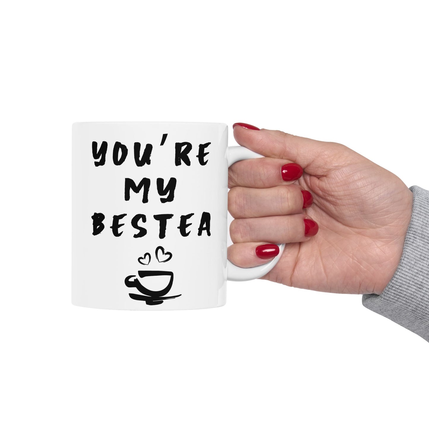 Mug Best Friend Gift | Ceramic Mug, 11oz, 15oz You're My Bestea