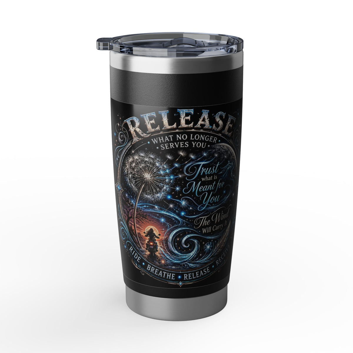 Release & Receive Ride, Breathe, Ride Free 20oz Tumbler