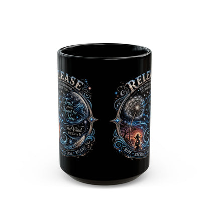 Release Affirmation Mug — Inspirational 'Trust What Is Meant for You' Black Coffee Cup