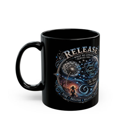 Release Affirmation Mug — Inspirational 'Trust What Is Meant for You' Black Coffee Cup