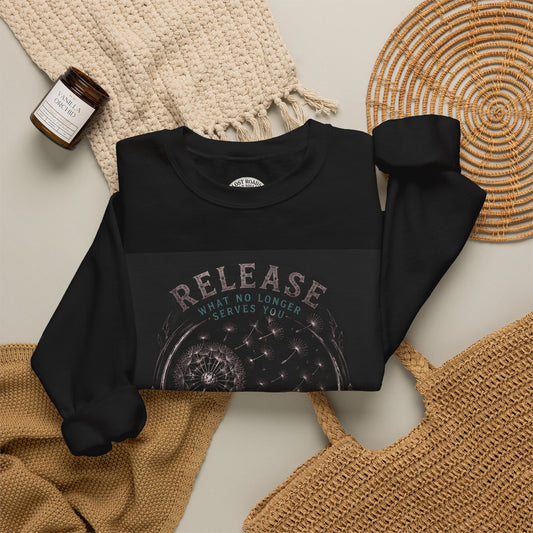 Release What You Can Crewneck Sweatshirt — Inspirational Dandelion Graphic