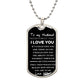 To My Husband from your wife - Love note Dog Tag Keepsake